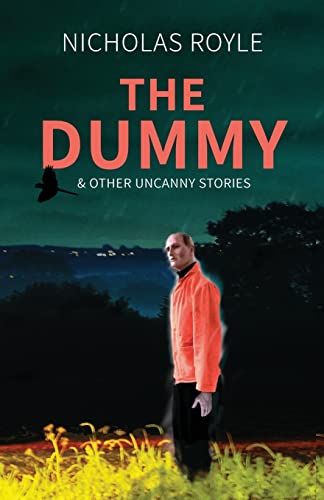 Stock image for The Dummy: & Other Uncanny Stories for sale by GreatBookPrices