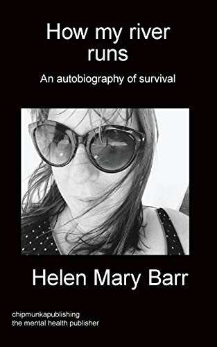 9781783823376: How My River Runs: An autobiography of survival