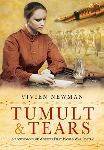 Stock image for Tumult & Tears: An Anthology of Womenâ  s First World War Poetry for sale by Hippo Books