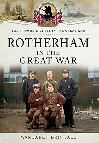 Stock image for Rotherham in the Great War (Your Towns and Cities in the Great War) for sale by AwesomeBooks