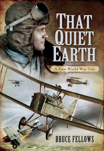 Imagen de archivo de That Quiet Earth (A First World War Tale) a la venta por Lewes Book Centre