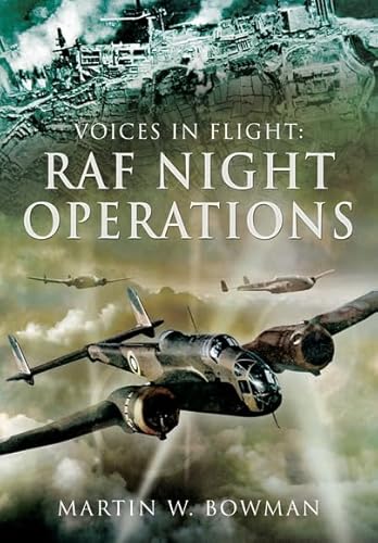 Stock image for Voices in Flight: RAF Night Operations for sale by WorldofBooks