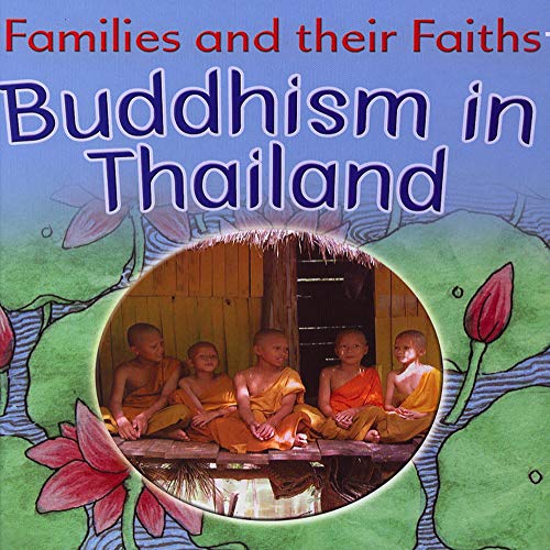 9781783880126: Buddhism in Thailand (Families and their Faiths)