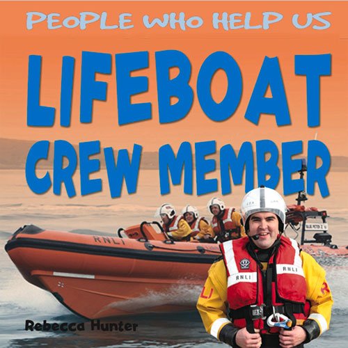 Stock image for Lifeboat Crew Member (People Who Help Us) for sale by WorldofBooks