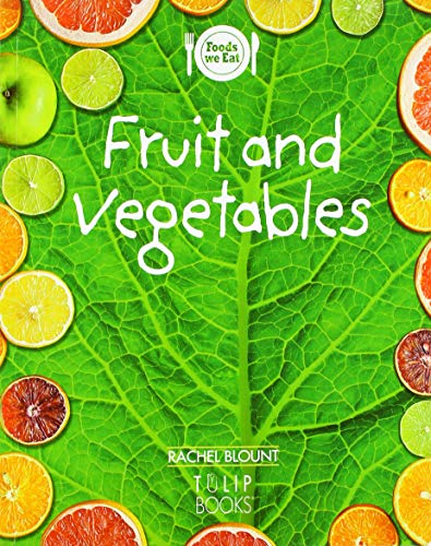 Beispielbild fr Fruit and vegetables (Foods we eat) zum Verkauf von Monster Bookshop