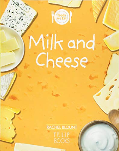 Beispielbild fr Milk and Cheese (Foods we eat) zum Verkauf von Monster Bookshop