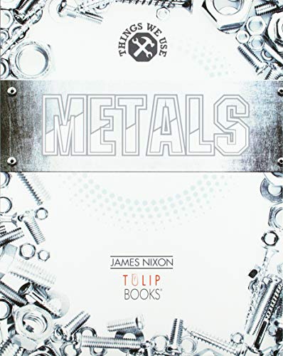 Beispielbild fr Metals (Things we use) zum Verkauf von Monster Bookshop