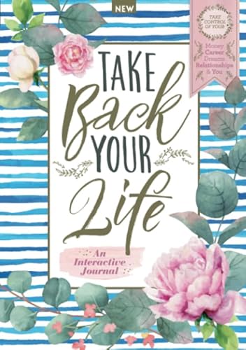 Stock image for Take Back Your Life: An Interactive Journal for sale by WorldofBooks
