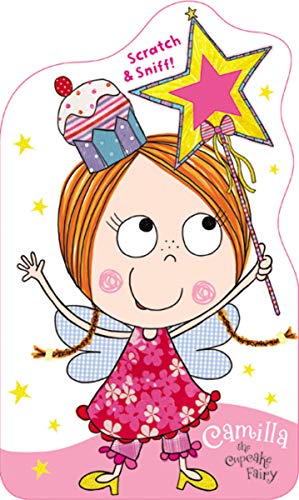 Stock image for Camilla the Cupcake Fairy (Scratch & Sniff) for sale by BookOutlet