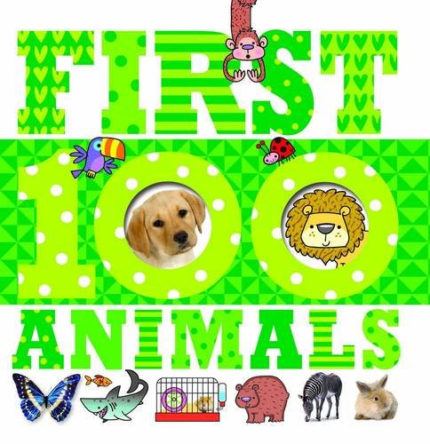 Stock image for First 100 Animals for sale by WorldofBooks