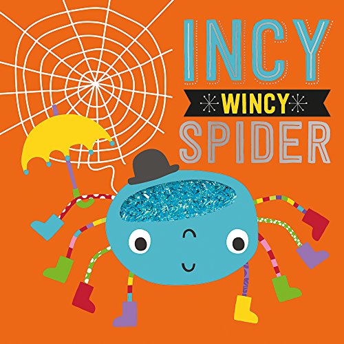 Stock image for Incy Wincy Spider (Touch and Feel Nursery Rhymes) for sale by AwesomeBooks