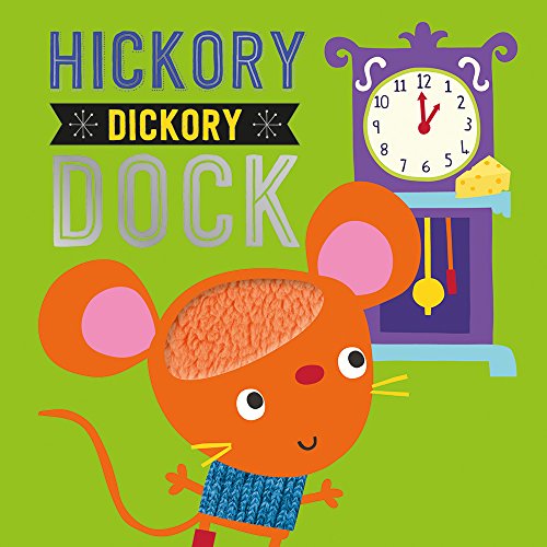 9781783934218: Hickory Dickory Dock Touch-And-Feel (Touch and Feel Nursery Rhymes)