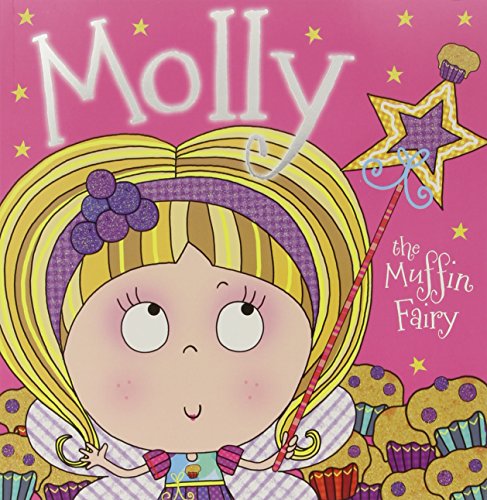 Stock image for Molly the Muffin Fairy for sale by AwesomeBooks