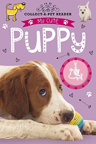 Stock image for Collect-a-Pet Reader: My Cute Puppy for sale by Wonder Book