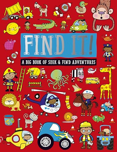 Imagen de archivo de Find It!: A Big Book of Seek and Find Adventures a la venta por AwesomeBooks