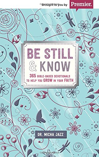 Stock image for Be Still & Know for sale by WorldofBooks