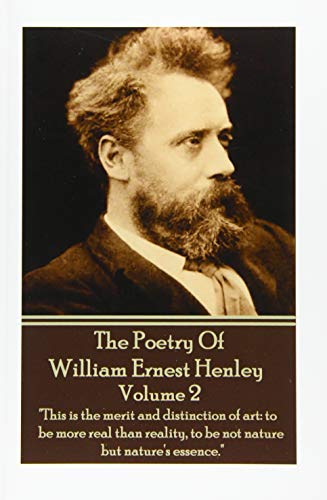 Stock image for The Poetry Of William Henley Volume 2 for sale by GF Books, Inc.