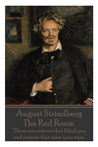 9781783943265: August Strindberg - The Red Room: “There are poisons that blind you, and poisons that open your eyes.”