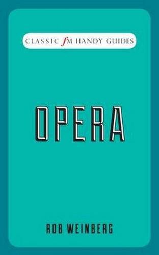 Beispielbild fr Opera (Classic FM Handy Guides) zum Verkauf von WorldofBooks