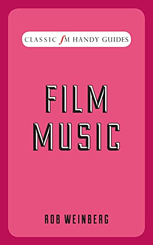 9781783960521: Film Music (Classic FM Handy Guides)