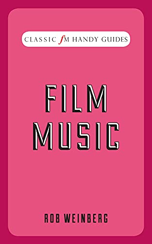 9781783960521: Film Music (Classic FM Handy Guides)