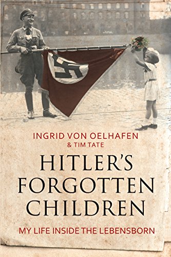 Beispielbild fr Hitler's Forgotten Children: My Life Inside the Lebensborn zum Verkauf von AwesomeBooks