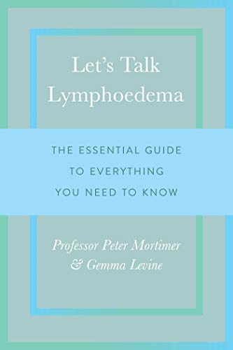 Stock image for Let's Talk Lymphoedema: The Essential Guide to Everything You Need to Know for sale by AwesomeBooks