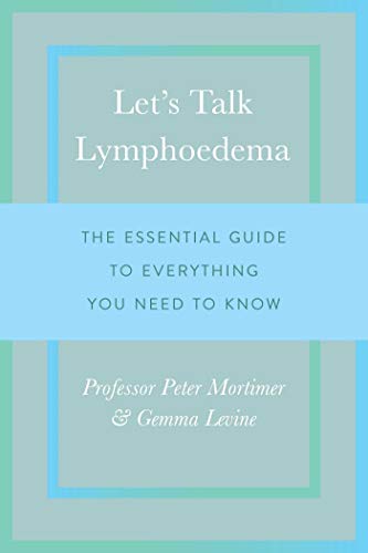 Stock image for Let's Talk Lymphoedema: The Essential Guide to Everything You Need to Know for sale by WorldofBooks