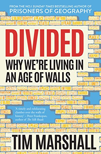Beispielbild für Divided: Why We're Living in an Age of Walls - from the author of the global bestseller Prisoners of Geography zum Verkauf von WorldofBooks