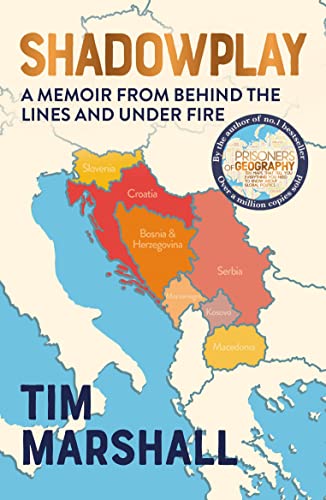 Beispielbild fr Shadowplay: A Memoir From Behind the Lines and Under Fire: The Inside Story of Europe's Last War zum Verkauf von WorldofBooks