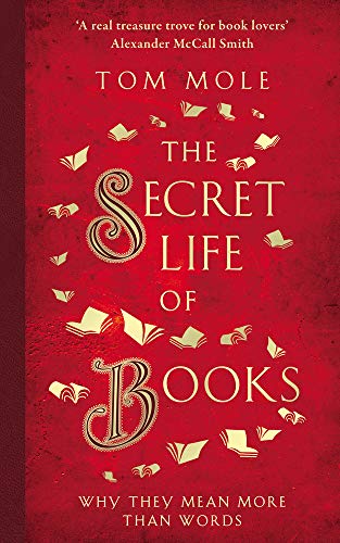 Beispielbild fr The Secret Life of Books: Why They Mean More Than Words zum Verkauf von WorldofBooks