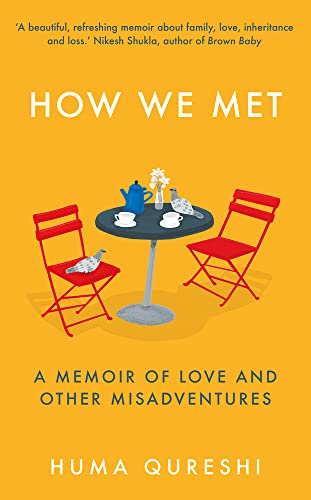 Imagen de archivo de How We Met: A Memoir of Love and Other Misadventures, 'Will add sunshine to your year'. Stylist, best non-fiction 2021 a la venta por WorldofBooks