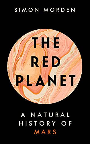 Beispielbild fr The Red Planet: A Natural History of Mars zum Verkauf von WorldofBooks