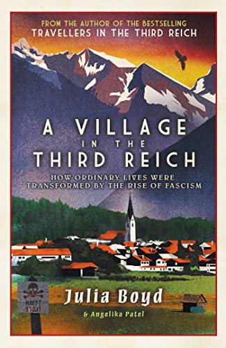 9781783966639: A Village in the Third Reich: How Ordinary Lives Were Transformed By the Rise of Fascism