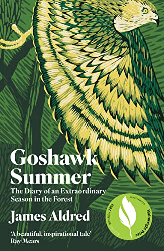 Stock image for Goshawk Summer: The Diary of an Extraordinary Season in the Forest - WINNER OF THE WAINWRIGHT PRIZE FOR NATURE WRITING 2022 for sale by WorldofBooks