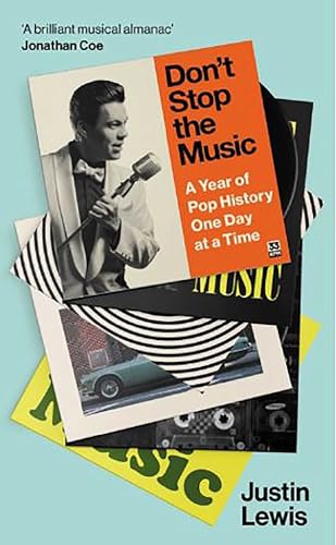 Beispielbild fr Don't Stop the Music: A Year of Pop History, One Day at a Time - from 1894 to the present zum Verkauf von WorldofBooks