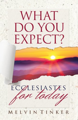 Beispielbild fr What Do You Expect? (Ep Study Commentaries): Ecclesiastes for Today zum Verkauf von WorldofBooks