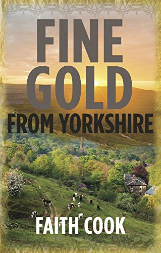 Beispielbild fr Fine Gold from Yorkshire zum Verkauf von WorldofBooks