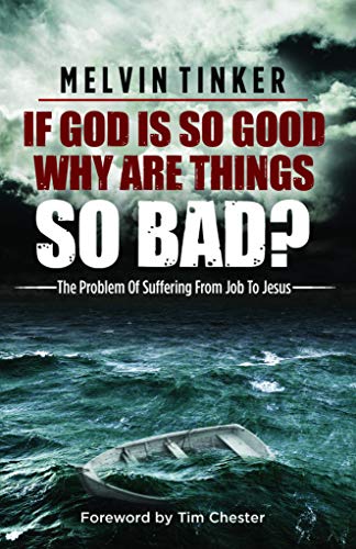 Beispielbild fr If God is so good why are things so bad ? zum Verkauf von WorldofBooks