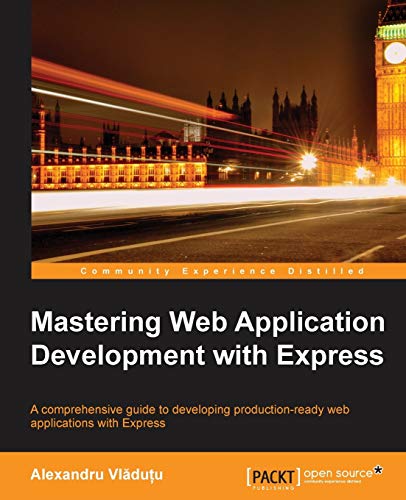 Stock image for Mastering Web Application Development with Express for sale by Chiron Media