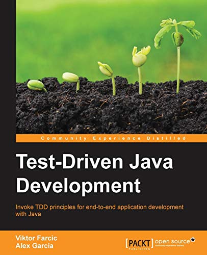 Immagine dell'editore per Test-Driven Java Development: Invoke TDD principles for end-to-end application development with Java venduto da Chiron Media