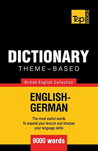 Beispielbild fr Theme-based dictionary British English-German - 9000 words: 71 (British English Collection) zum Verkauf von WorldofBooks