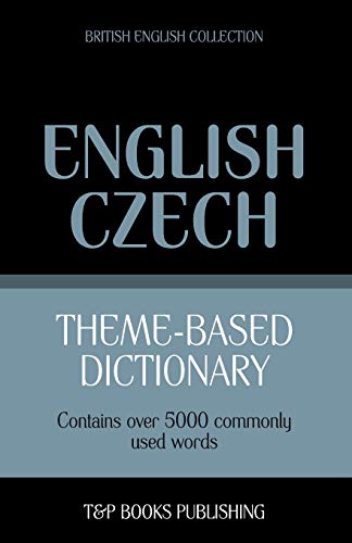 9781784001889: Theme-based dictionary British English-Czech - 5000 words: 41 (British English Collection)