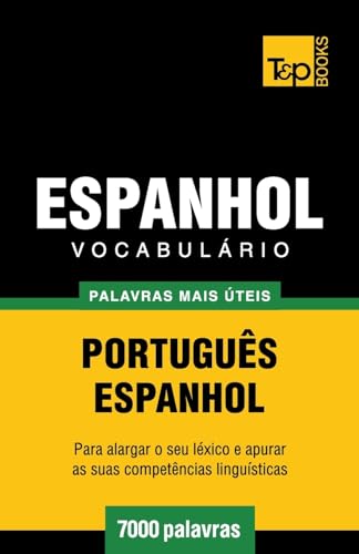 9781784008857: Vocabulrio Portugus-Espanhol - 7000 palavras mais teis (European Portuguese Collection) (Portuguese Edition)