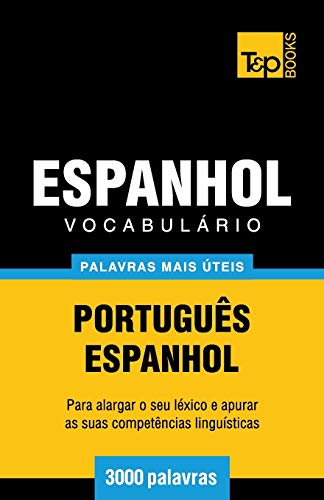 Beispielbild fr Vocabulrio Portugus-Espanhol - 3000 palavras mais teis (European Portuguese Collection, Band 106) zum Verkauf von medimops