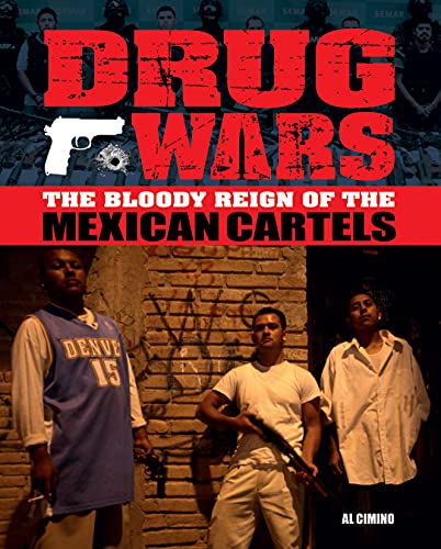 9781784040147: Drug Wars: The Bloody Reign of the Mexican Cartels
