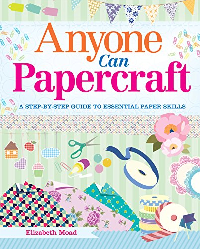 9781784040499: Anyone Can Papercraft
