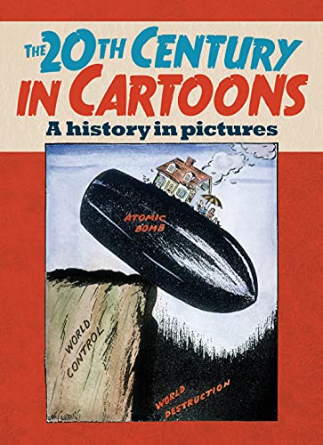 9781784044336: The 20th Century in Cartoons: A History in Pictures