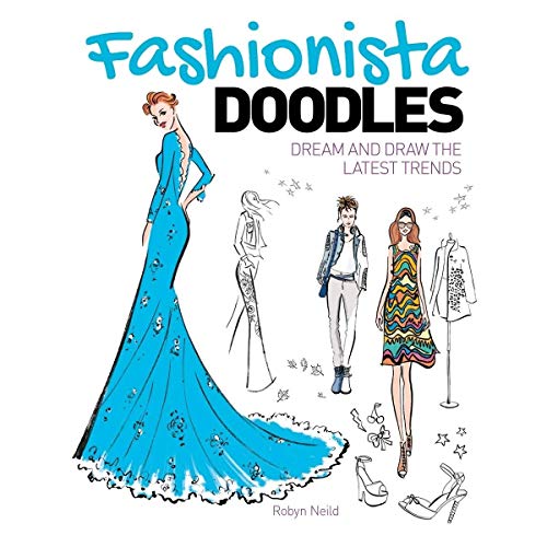 Stock image for Fashionista Doodles: Dream and Draw the Latest Trends for sale by WorldofBooks
