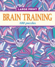Beispielbild fr Large Print Brain Training 100 Lateral Thinking Puzzles zum Verkauf von Wonder Book